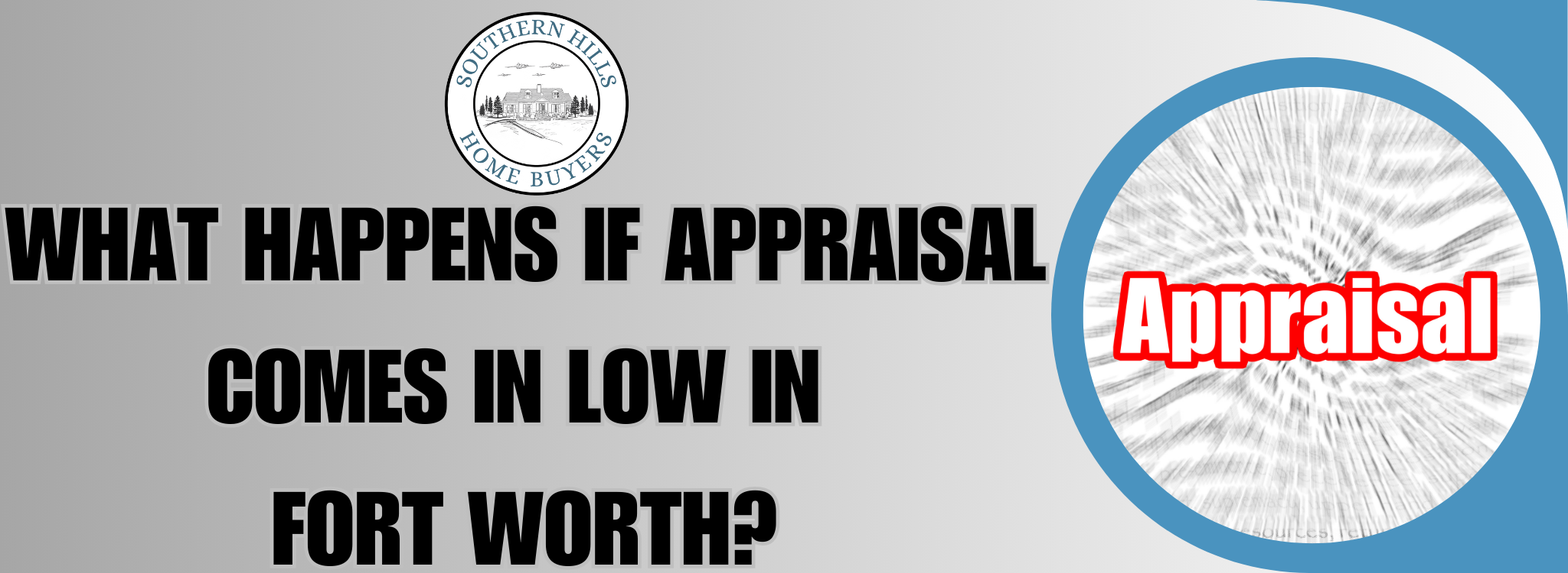 What Sellers Can Do if Appraisal is Low In Fort Worth