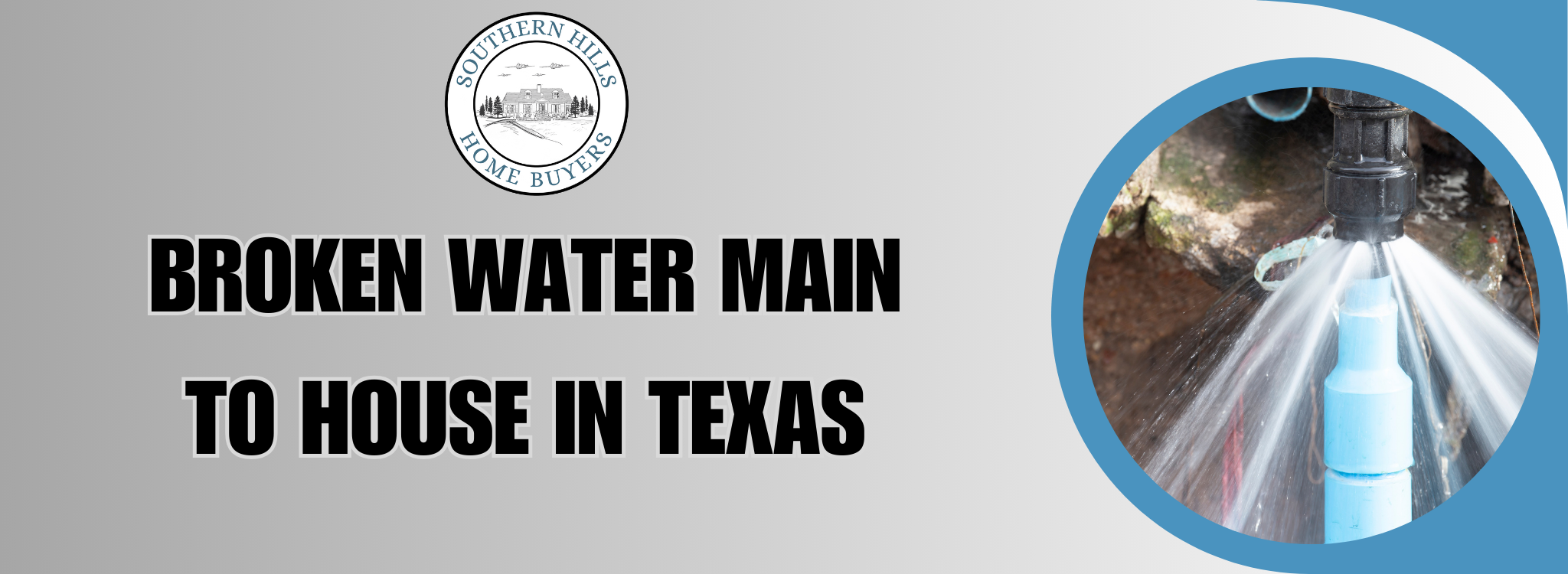 Broken Water Main To House In Texas BANNER Texas