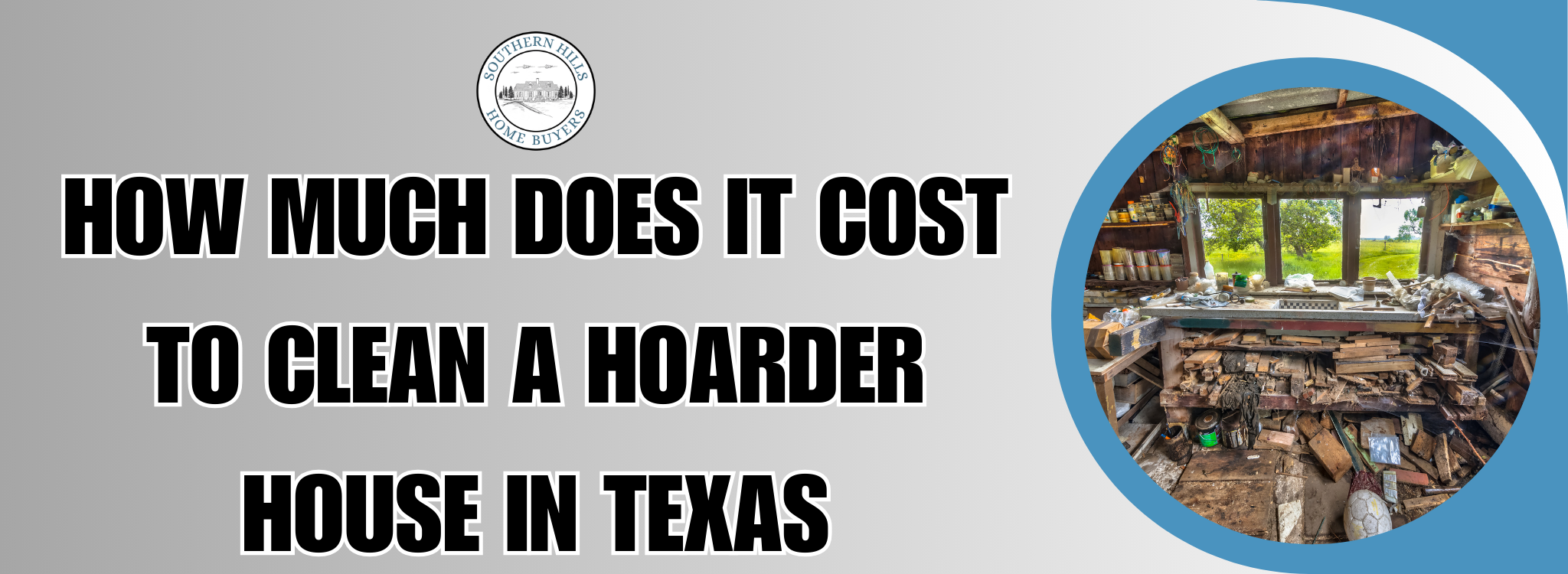 What’s Involved in the Cost to Clean a Hoarder House In Texas