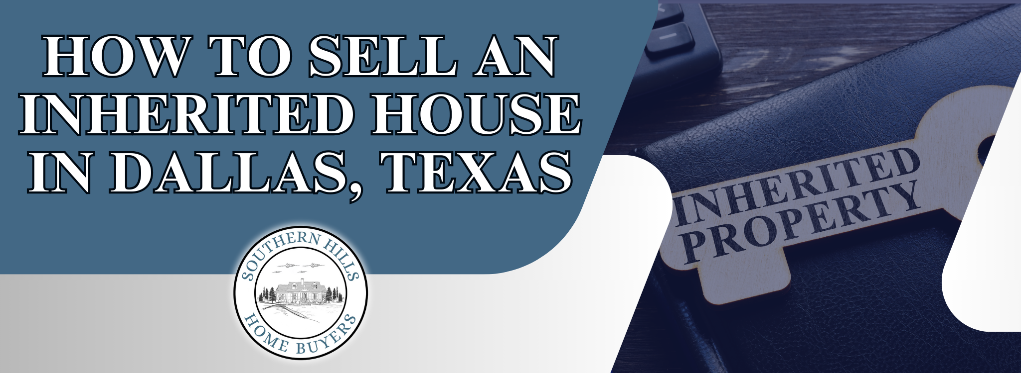 How to Sell an Inherited House Dallas