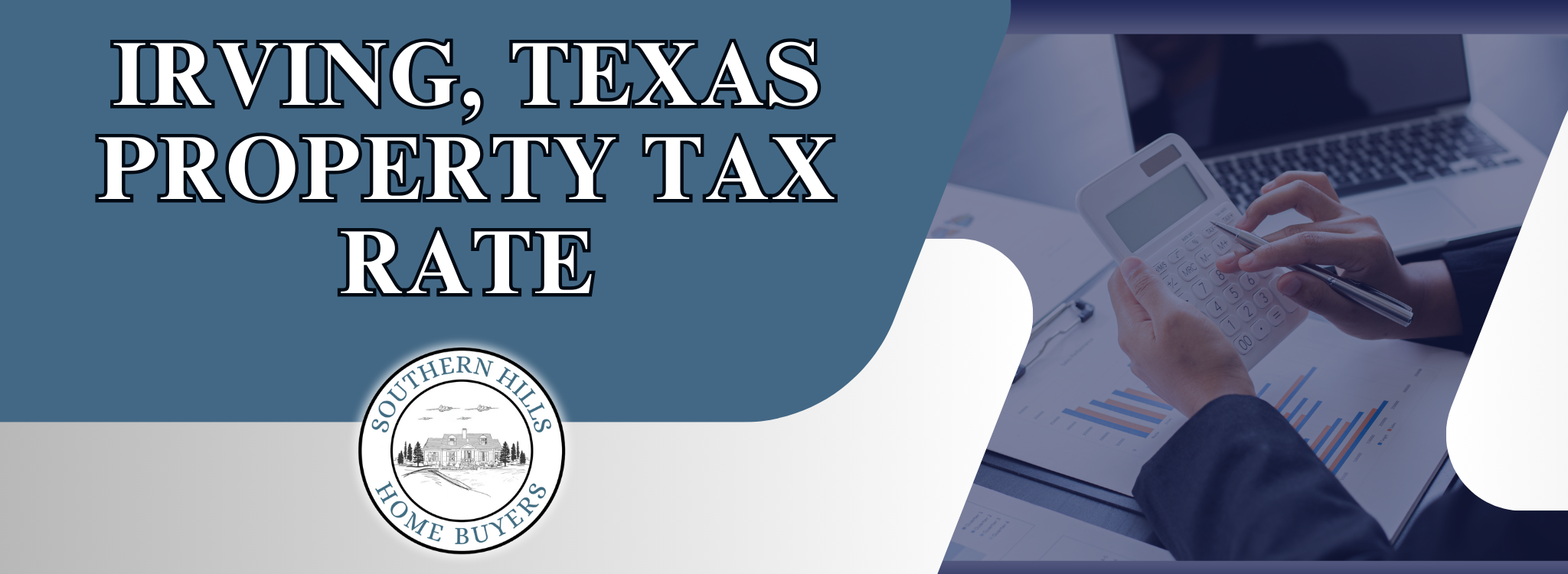 Irving, Texas Property Tax Rate banner Texas