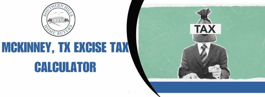 McKinney, TX Excise Tax Calculator