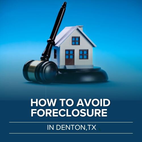 How to avoid House foreclosure in Denton, TX