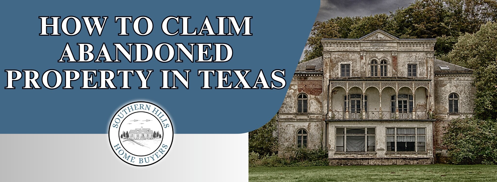 What to do to Acquire Abandoned Property Texas