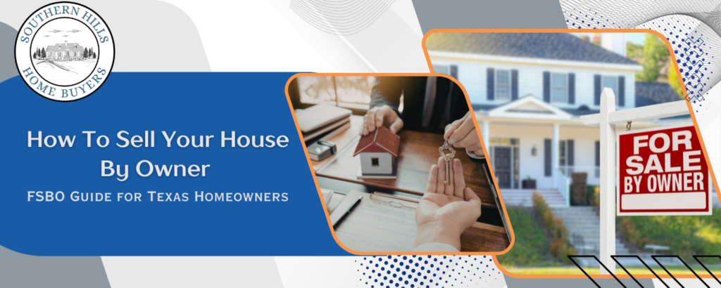 How To Sell Your House By Owner in Texas