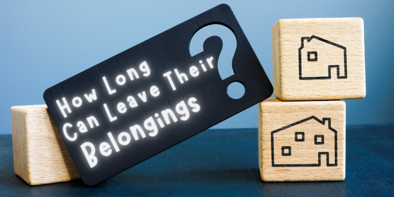 How Long Can a Person Leave Belongings on Your Property Dallas