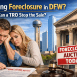 can a TRO stop foreclosure in DFW