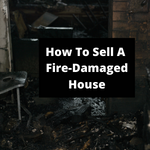 selling a fire-damaged house