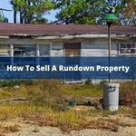 tips for selling a rundown property