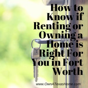 Renting or Owning a Home is Right For You