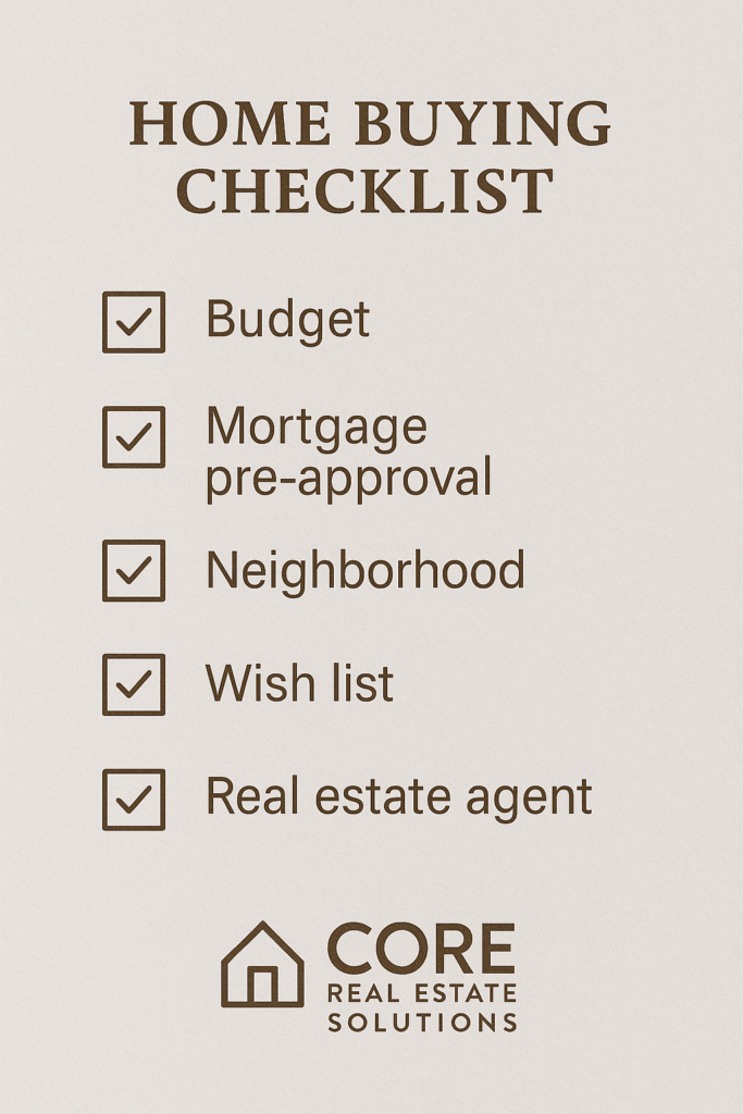 Home Buying Checklist | Core Real Estate Solutions