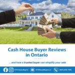 Cash Home Buyer Review In Ontario