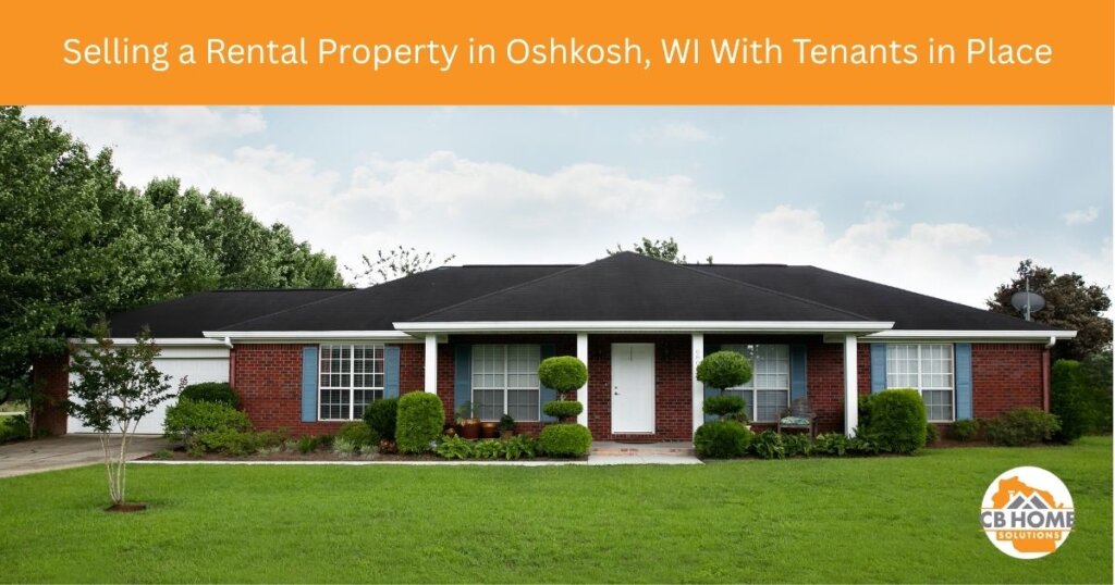 Oshkosh rental property purchased with tenants by CB Home Solutions