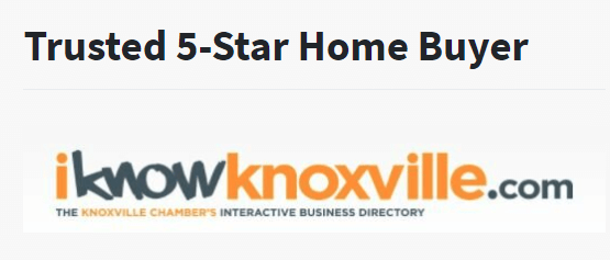 iknowknoxville Trusted 5 star buyer. We buy homes and houses