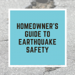 Homeowner's Guide to Earthquake Safety