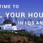 Best time to sell your house in Los Angeles
