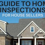 Guide To Home Inspections For House Sellers