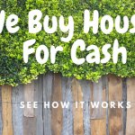 We Buy Houses For Cash - See How It Works