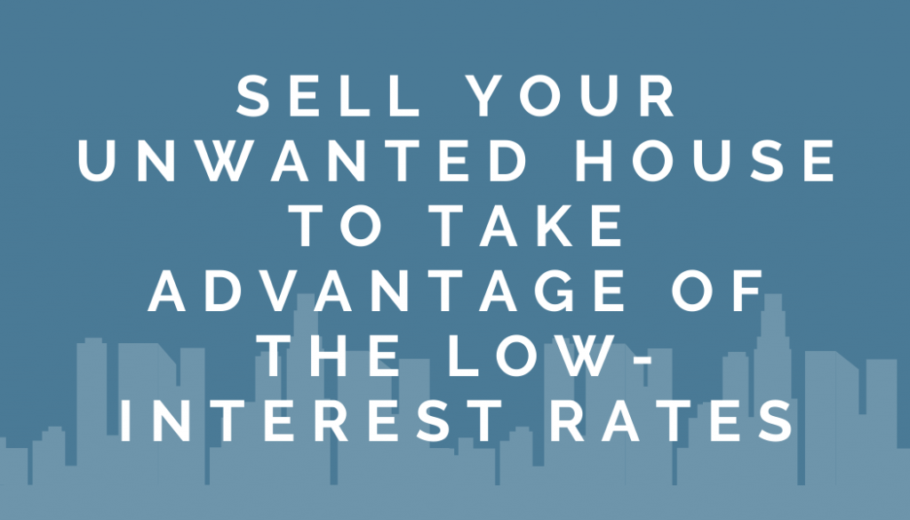 sell your unwanted house