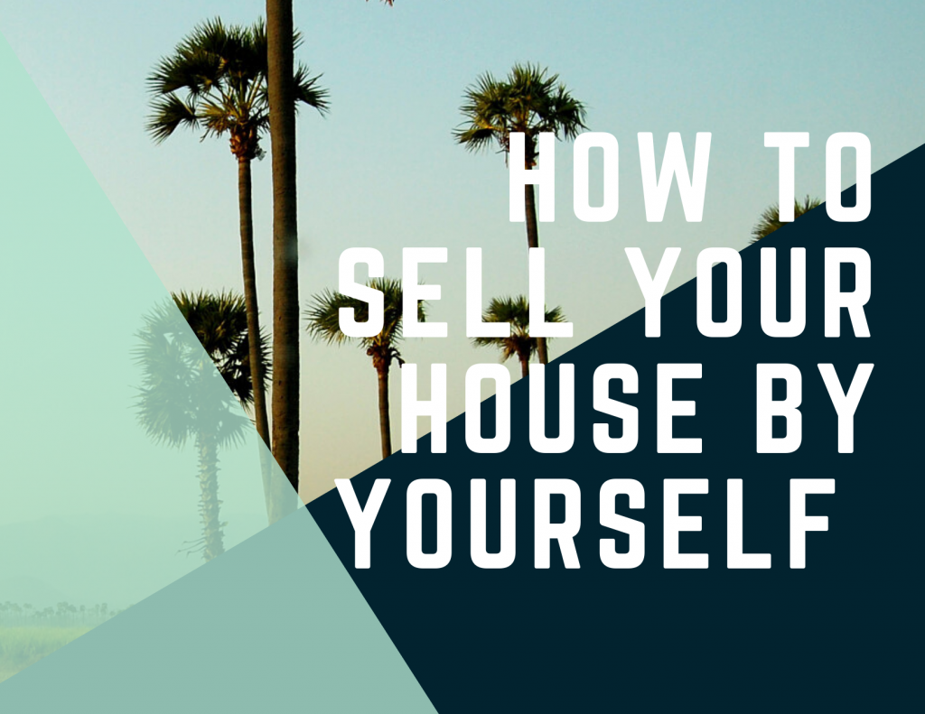 how to sell your house by yourself in Los Angeles