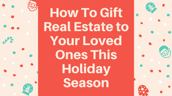 How To Gift Real Estate