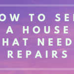 Sell a House That Needs Repairs