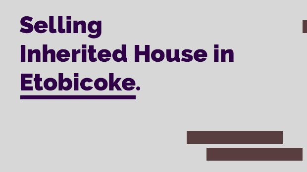 selling inherited house in etobicoke