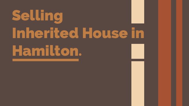 Selling Inherited House in Hamilton