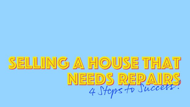 Selling a House that Needs Repairs