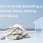Hoe to avoid spending fortune when selling your house