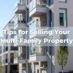 tips for selling multifamily property