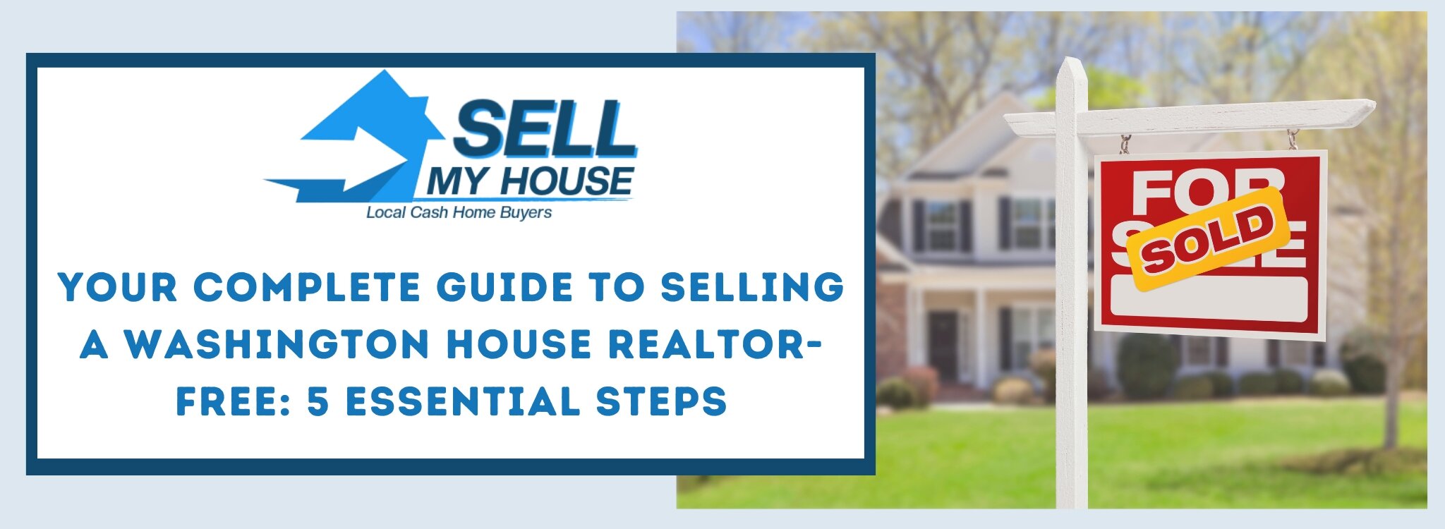 Your Complete Guide to Selling a Washington House Realtor-Free: 5 Essential Steps