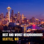 Best and Worst Neighborhoods to Live and Buy a Home in Seattle, WA