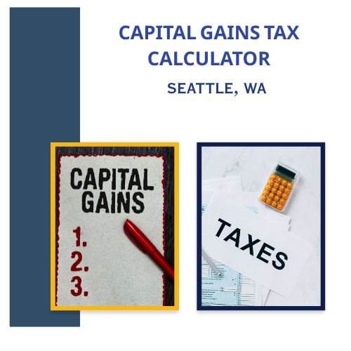 Seattle, WA Capital Gains Tax Calculator
