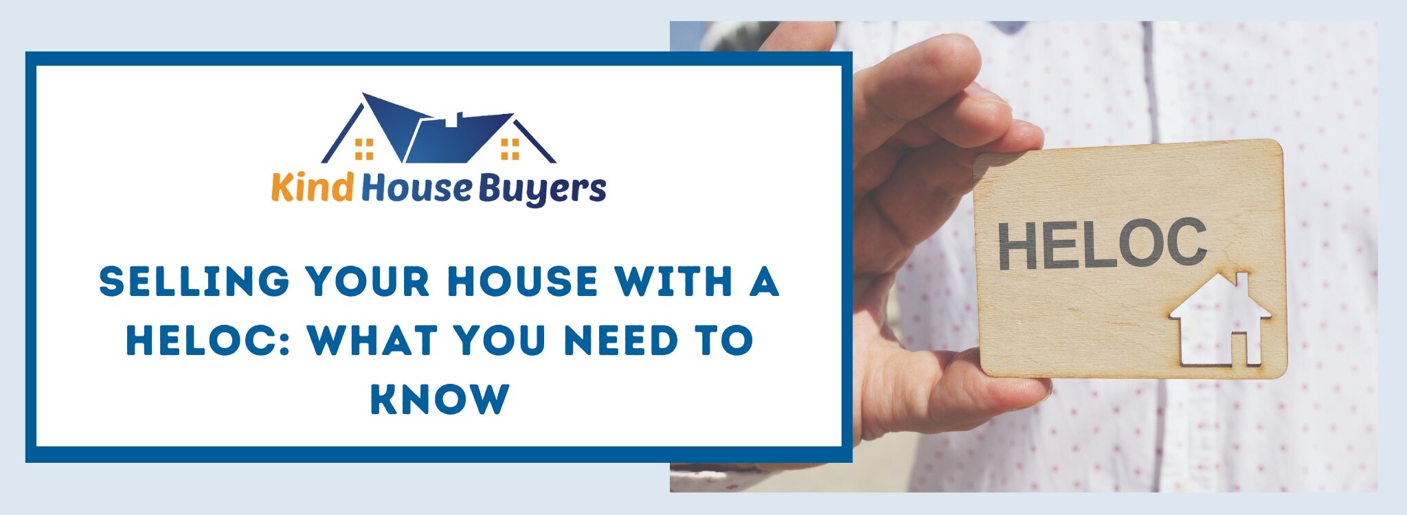 Can I Sell My House With A HELOC