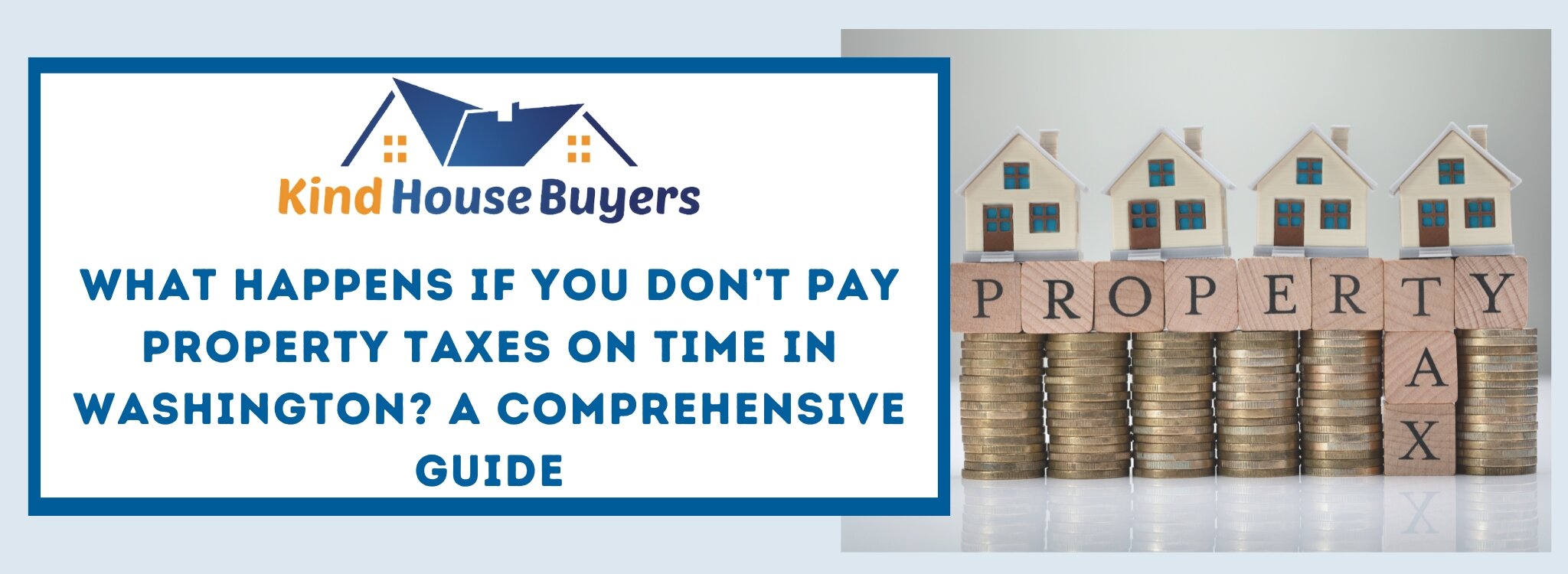 What Happens if You Don’t Pay Property Taxes on Time in Washington A Comprehensive Guide