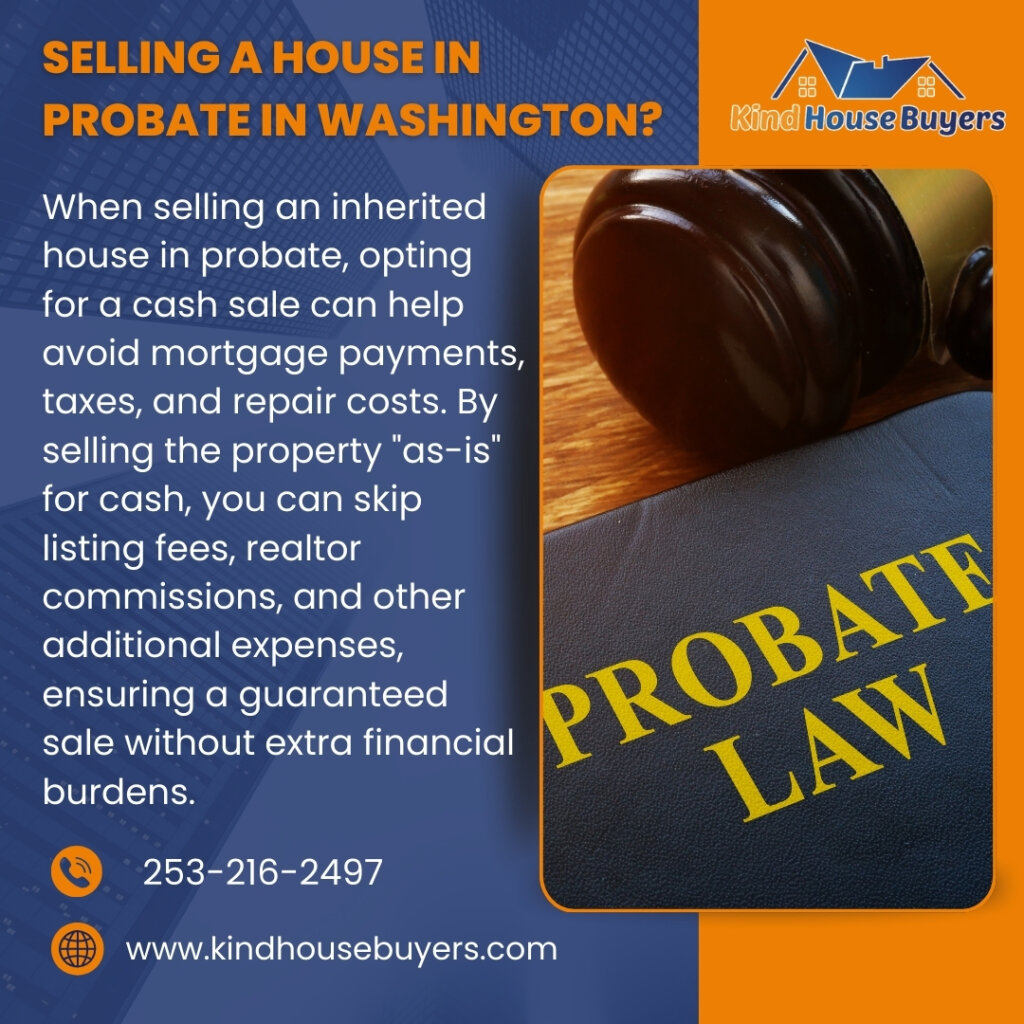 selling a house in probate In Washington State