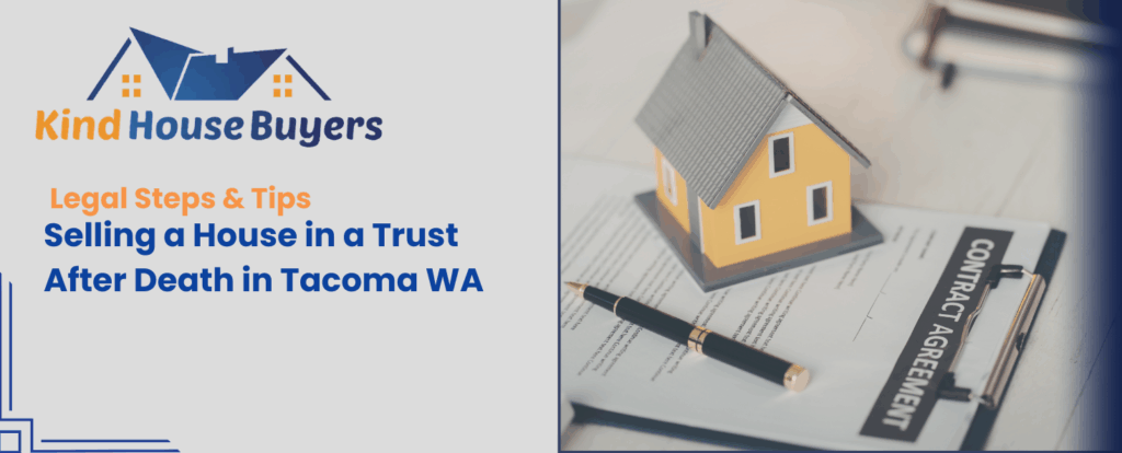 Selling a House in a Trust After Death in Tacoma, WA