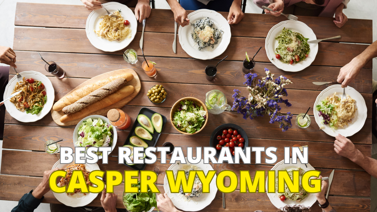 Best Restaurants in Casper Wyoming