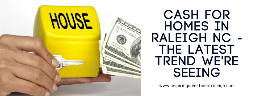 We buy houses in Raleigh NC
