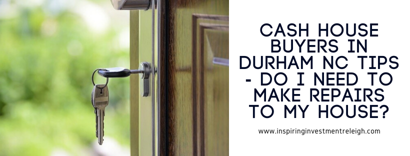 We buy houses in Durham NC