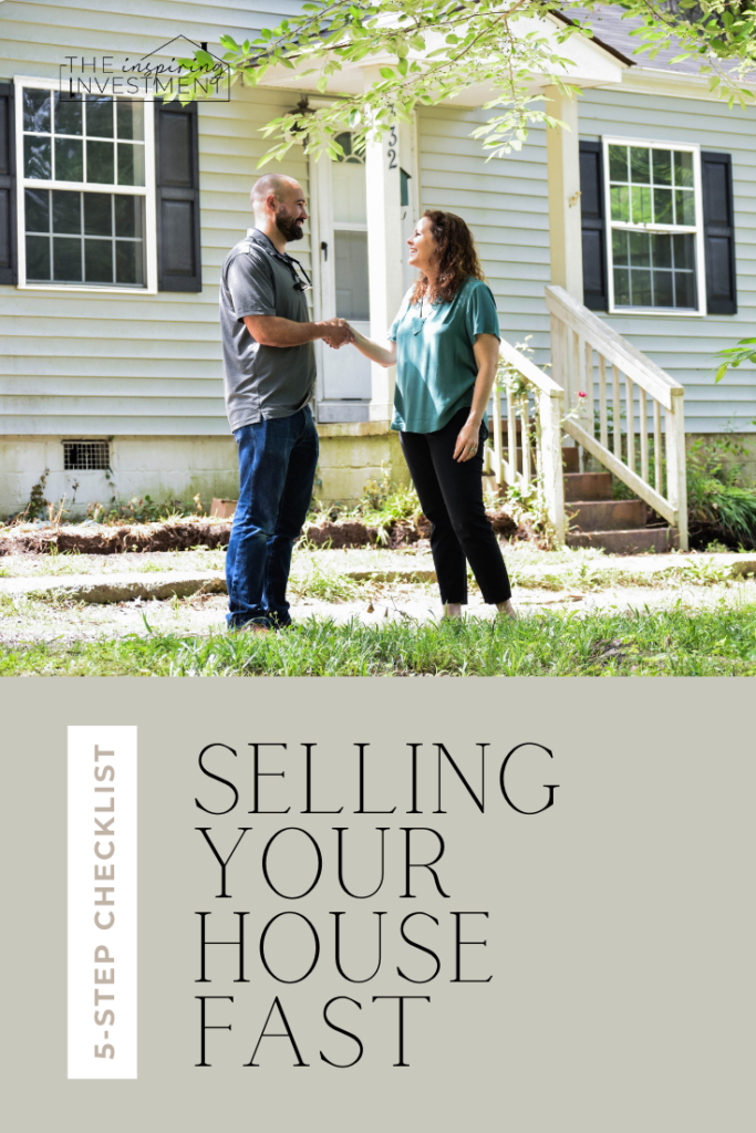 checklist for selling your house fast featured by top Raleigh home investors, Inspiring Investment Raleigh.
