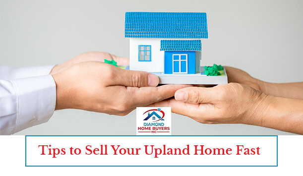 Practical Tips to Sell Your Upland Home Fast, Even If It Requires Extensive Renovation