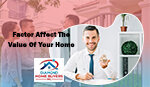 Factor Affect The Value Of Your Home