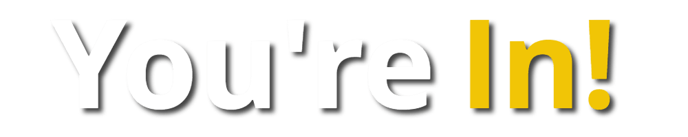 You're In