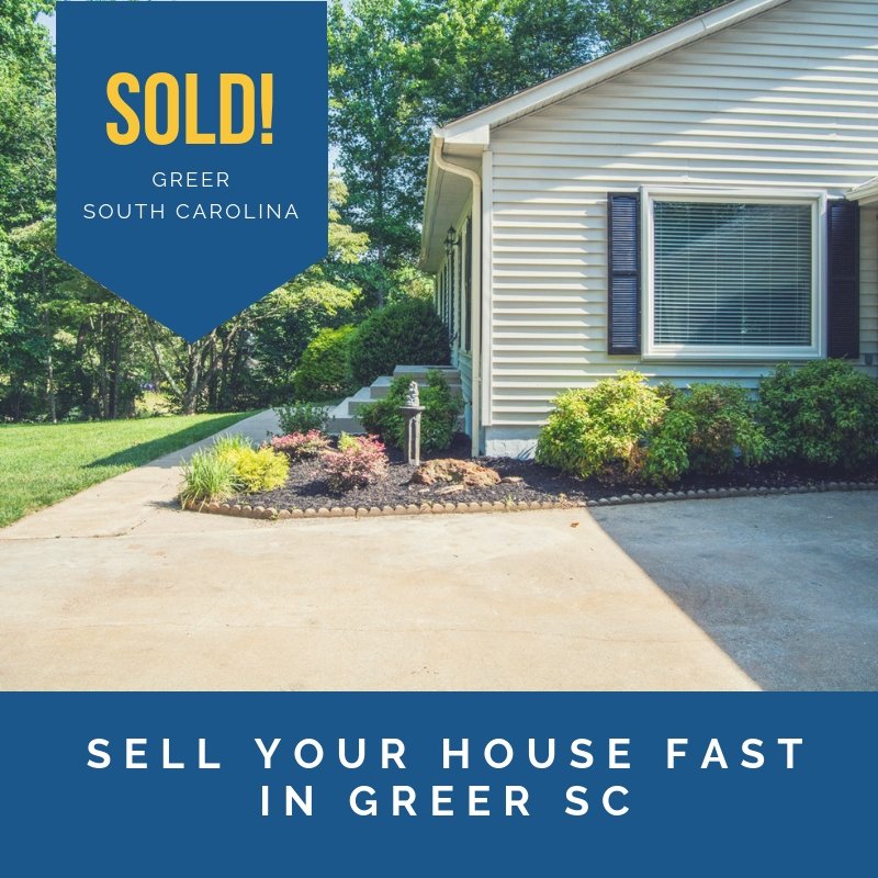 sell your house fast in Greer SC