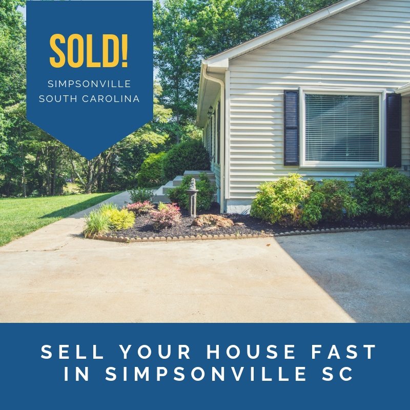sell your house fast in Simpsonville
