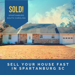 sell your house fast in spartanburg sc