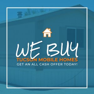 Tucson Mobile Home Buyer