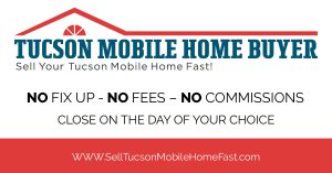Tucson Mobile Home Cash Buyer